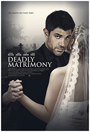Deadly Matrimony (2018) starring Katherine Bailess on DVD on DVD